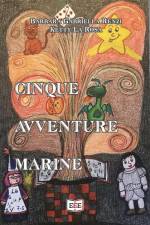 Cinque avventure marine af Barbara Gabriella Renzi