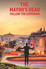 The Mayor's Dead Follow The Governor af John Kiramis