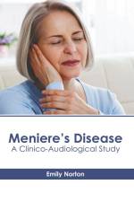 Meniere's Disease: A Clinico-Audiological Study af Emily Norton
