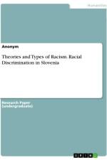 Theories and Types of Racism. Racial Discrimination in Slovenia af Anonymous