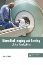 Biomedical Imaging and Sensing: Clinical Applications af Ricky Collier
