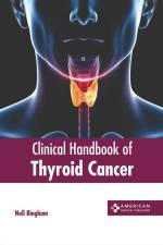 Clinical Handbook of Thyroid Cancer af Nell Bingham