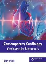 Contemporary Cardiology: Cardiovascular Biomarkers af Emily Woods