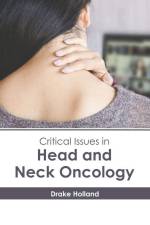 Critical Issues in Head and Neck Oncology af Drake Holland
