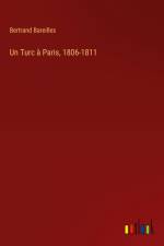 Un Turc à Paris, 1806-1811