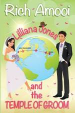 Lilliana Jones and the Temple of Groom af Rich Amooi