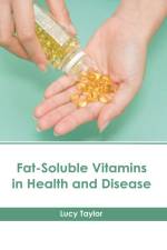 Fat-Soluble Vitamins in Health and Disease af Lucy Taylor