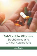 Fat-Soluble Vitamins: Biochemistry and Clinical Applications af Lucy Taylor