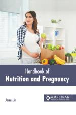 Handbook of Nutrition and Pregnancy af Jena Lin