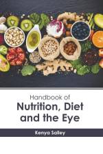 Handbook of Nutrition, Diet and the Eye af Kenya Salley