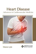 Heart Disease: Advances in Cardiovascular Medicine af Warren Lyde