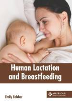 Human Lactation and Breastfeeding af Emily Belcher