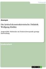 Die kritisch-konstruktivistische Didaktik Wolfgang Klafkis af Anonymous