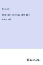 Four Short Stories By Emile Zola af Emile Zola