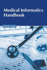 Medical Informatics Handbook af Patrick Garter