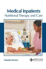 Medical Inpatients: Nutritional Therapy and Care af Natasha Parsons