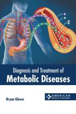 Diagnosis and Treatment of Metabolic Diseases af Bryan Glover