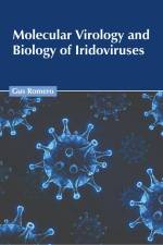 Molecular Virology and Biology of Iridoviruses af Gus Romero