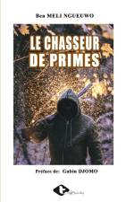 Le Chasseur de Primes af Ben Meli Ngueuwo