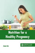 Nutrition for a Healthy Pregnancy af Jena Lin