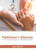 Parkinson's Disease: From Clinical Aspects to Molecular Basis af John Stewart
