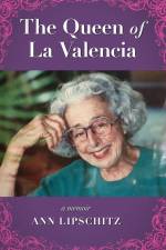 The Queen of La Valencia af Ann Lipschitz