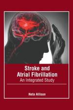 Stroke and Atrial Fibrillation: An Integrated Study af Neta Allison