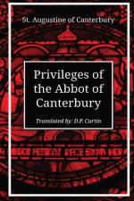 Privileges of the Abbot of Canterbury af St Augustine of Canterbury