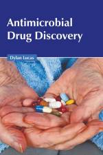 Antimicrobial Drug Discovery af Dylan Lucas