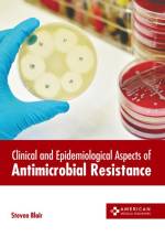 Clinical and Epidemiological Aspects of Antimicrobial Resistance af Steven Blair