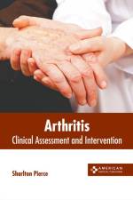 Arthritis: Clinical Assessment and Intervention af Sharlton Pierce
