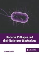 Bacterial Pathogen and Their Resistance Mechanisms af Adrianna Butcher