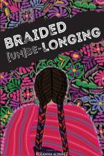 Braided [Un]Be-Longing af Rosanna Alvarez