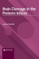 Brain Damage in the Preterm Infants af Jerome Holyfield