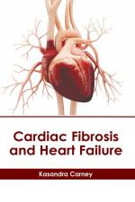 Cardiac Fibrosis and Heart Failure af Kasandra Carney