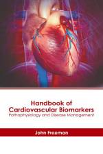 Handbook of Cardiovascular Biomarkers: Pathophysiology and Disease Management af John Freeman