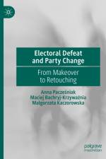 Electoral Defeat and Party Change af Anna Pacze¿niak