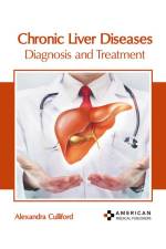 Chronic Liver Diseases: Diagnosis and Treatment af Alexandra Culliford