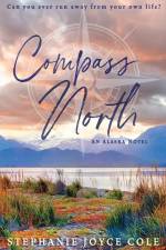 Compass North af Stephanie Joyce Cole