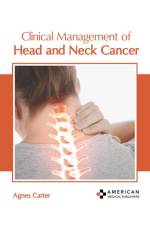 Clinical Management of Head and Neck Cancer af Agnes Carter