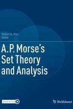 A.P. Morse¿s Set Theory and Analysis af Robert A. Alps