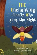 The Enchanting Firefly Who Lit Up the Night af Brandon Seyl