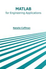 MATLAB for Engineering Applications af Natalie Coffman