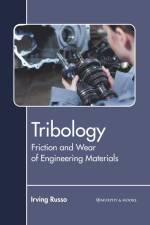 Tribology: Friction and Wear of Engineering Materials af Irving Russo