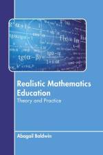 Realistic Mathematics Education: Theory and Practice af Abagail Baldwin