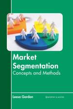 Market Segmentation: Concepts and Methods af Leesa Gordon