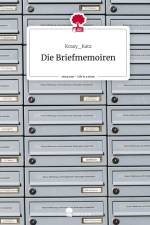 Die Briefmemoiren. Life is a Story - story.one af Krazy_Katz