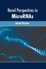 Novel Perspectives in Micrornas af Daniel Fletcher