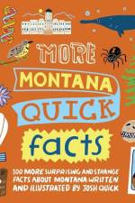 More Montana Quick Facts af Josh Quick