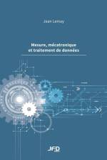 Mesure, mécatronique et traitement de données af Jean Lemay
